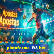 plataforma 193 bet